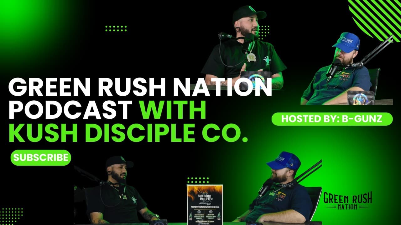 Green Rush Nation Podcast | Episode 68: Gam From Kush Disciple Co.